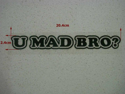 Funny JDM U Mad Bro You Vinyl Drift Sticker Decal Truck Car Window Bumper Bike