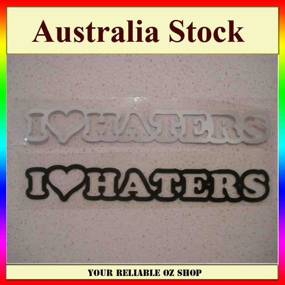 JDM FUNNY I LOVE HATERS STICKER DECAL 4WD CAR BUMPER WINDOW WINDSCREEN DRIFT UTE