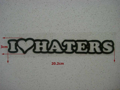 JDM FUNNY I LOVE HATERS STICKER DECAL 4WD CAR BUMPER WINDOW WINDSCREEN DRIFT UTE