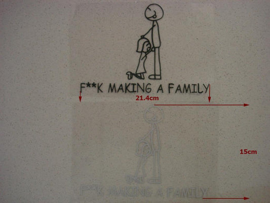 F**k F*ck Fck making a family Funny sticker Decal Car Ute Window Bumper Bike