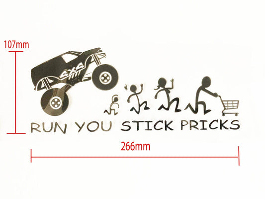 Funny JDM Run You Stick Pricks Sticker Decal 4WD Car Truck Windscreen Window Ute