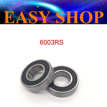 2X 17mm x 35mm x 10mm 6003RS Double Sealed Deep Groove Ball Bearing Stub Axle