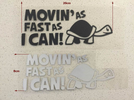 MOVING AS FAST AS I CAN TURTLE Funny Vinyl Car Window Bumper Sticker Decal Bike