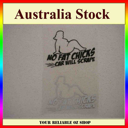 JDM FUNNY NO FAT CHICKS CAR WILL SCRAPE STICKER DECAL 4WD CAR WINDOW WINDSCREEN
