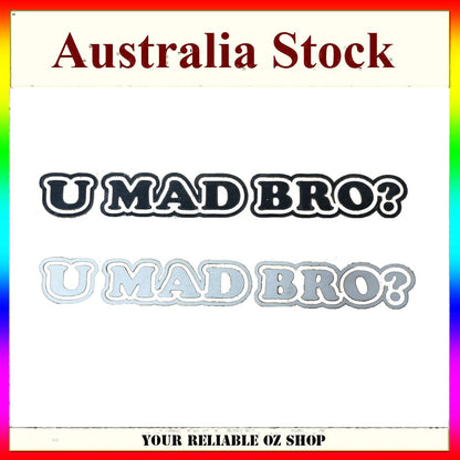 Funny JDM U Mad Bro You Vinyl Drift Sticker Decal Truck Car Window Bumper Bike