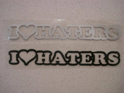 JDM FUNNY I LOVE HATERS STICKER DECAL 4WD CAR BUMPER WINDOW WINDSCREEN DRIFT UTE