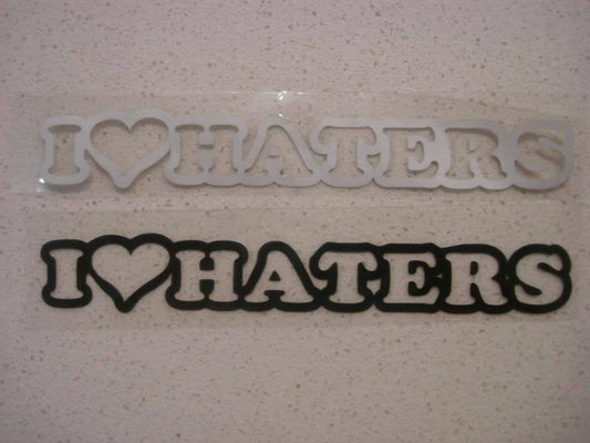 JDM FUNNY I LOVE HATERS STICKER DECAL 4WD CAR BUMPER WINDOW WINDSCREEN DRIFT UTE