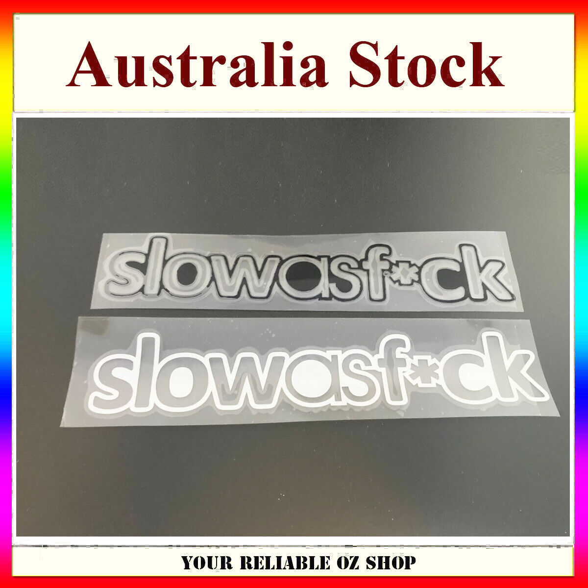 JDM FUNNY SLOW AS F*CK STICKER DECAL 4WD CAR WINDOW WINDSCREEN DRIFT UTE SHIFT