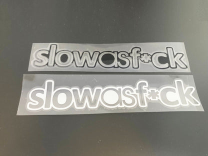 JDM FUNNY SLOW AS F*CK STICKER DECAL 4WD CAR WINDOW WINDSCREEN DRIFT UTE SHIFT
