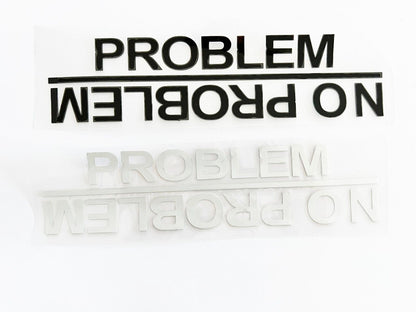 FUNNY JDM NO PROBLEM VINYL STICKER DECAL CAR BUMPER WINDOW WINDSCREEN BULLBAR