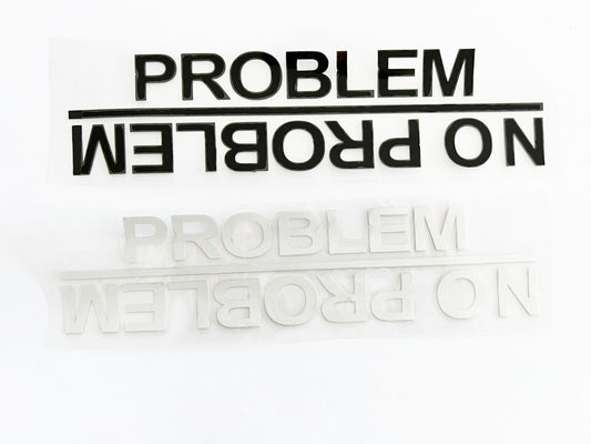 FUNNY JDM NO PROBLEM VINYL STICKER DECAL CAR BUMPER WINDOW WINDSCREEN BULLBAR