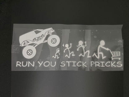 Funny JDM Run You Stick Pricks Sticker Decal 4WD Car Truck Windscreen Window Ute